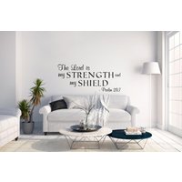 Vinyl-Wand-Aufkleber | Psalm 287 "Der Herr Ist Meine Kraft Und Mein Schild" von SoundSayings