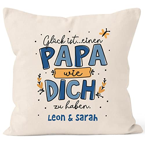 SpecialMe® Kissen-Bezug personalisiert Spruch Glück ist einen Papa wie Dich zu haben Kinder Namen Geschenke zum Vatertag Natur 40cm x 40cm von SpecialMe