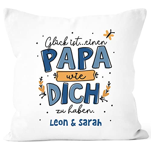 SpecialMe® Kissen-Bezug personalisiert Spruch Glück ist einen Papa wie Dich zu haben Kinder Namen Geschenke zum Vatertag weiß 40cm x 40cm von SpecialMe