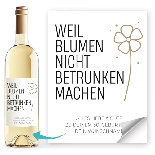 SpecialMe® Weinetiketten personalisiert mit Wunschtext Weil Blumen nicht betrunken machen Flaschenetiketten selbstklebend Weiss unisize von SpecialMe