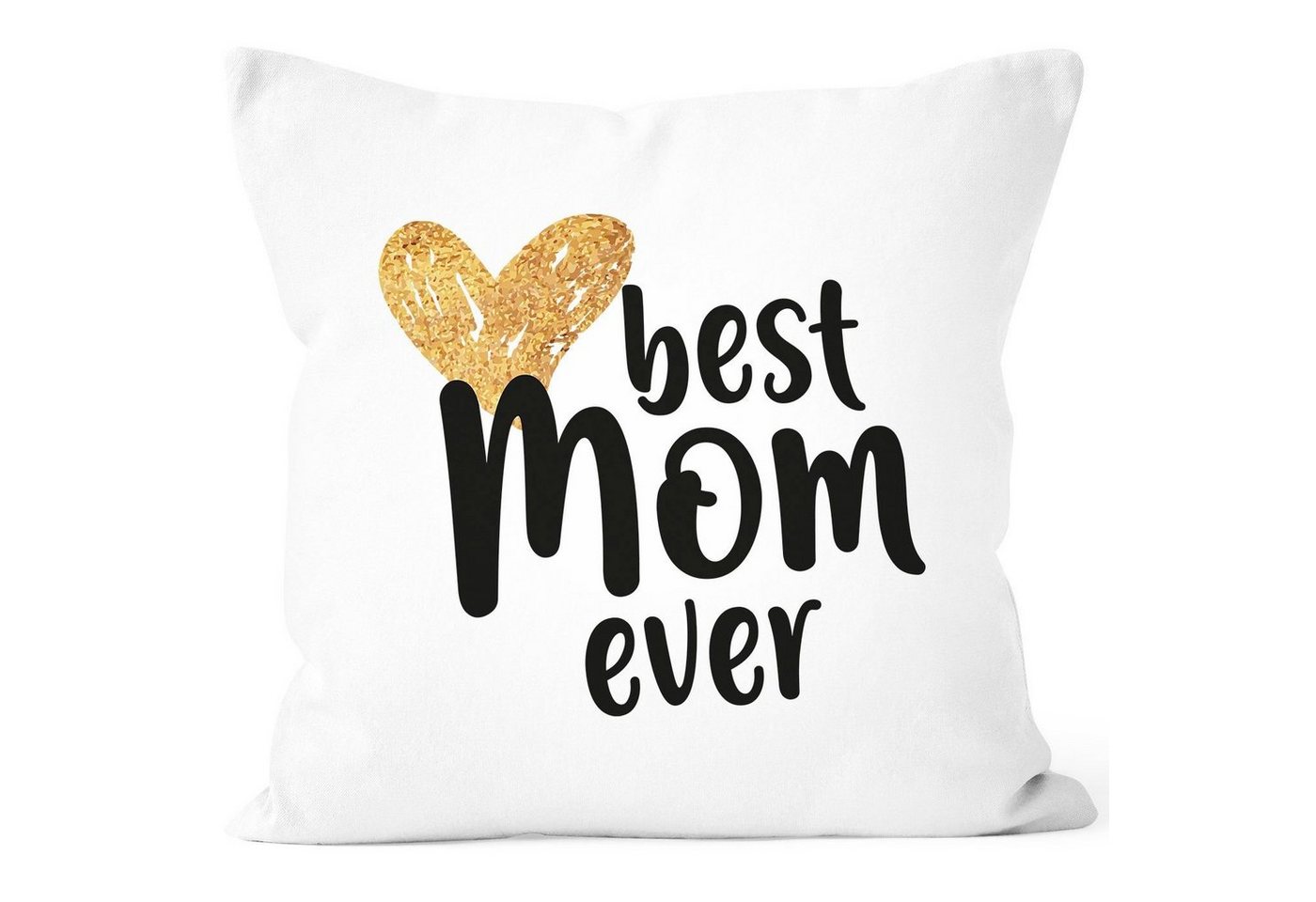 SpecialMe Dekokissen Kissen-Bezug Best Mom ever Geschenk für Mama Muttertag Geburtstag Weihnachten Dankeschön SpecialMe® von SpecialMe