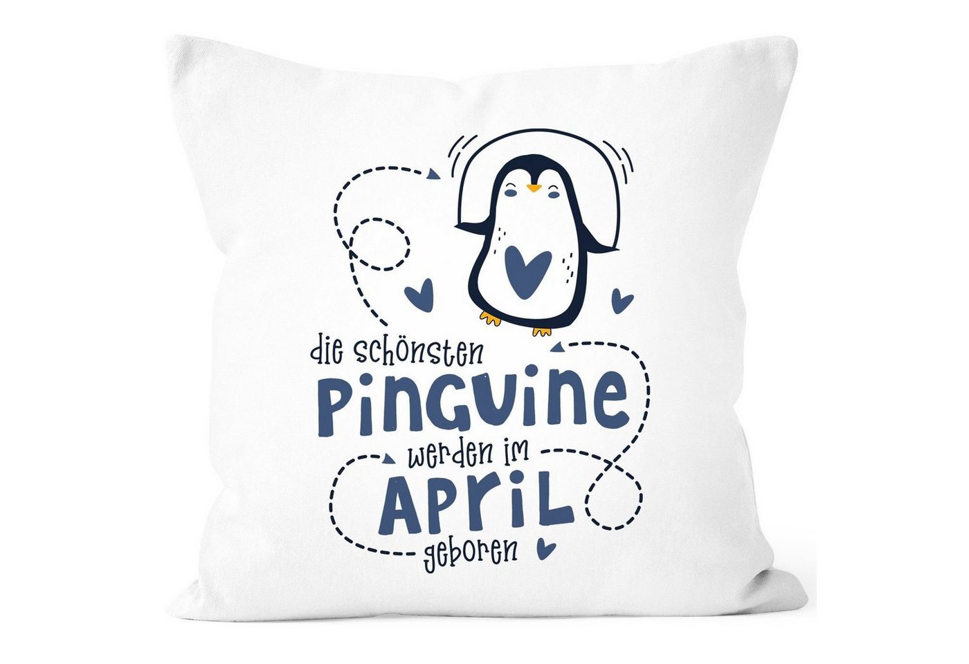 SpecialMe Dekokissen Kissen-Bezug Die Schönsten Pinguine werden im [object Object] geboren Geschenk Geburtstag Dekokissen SpecialMe® von SpecialMe