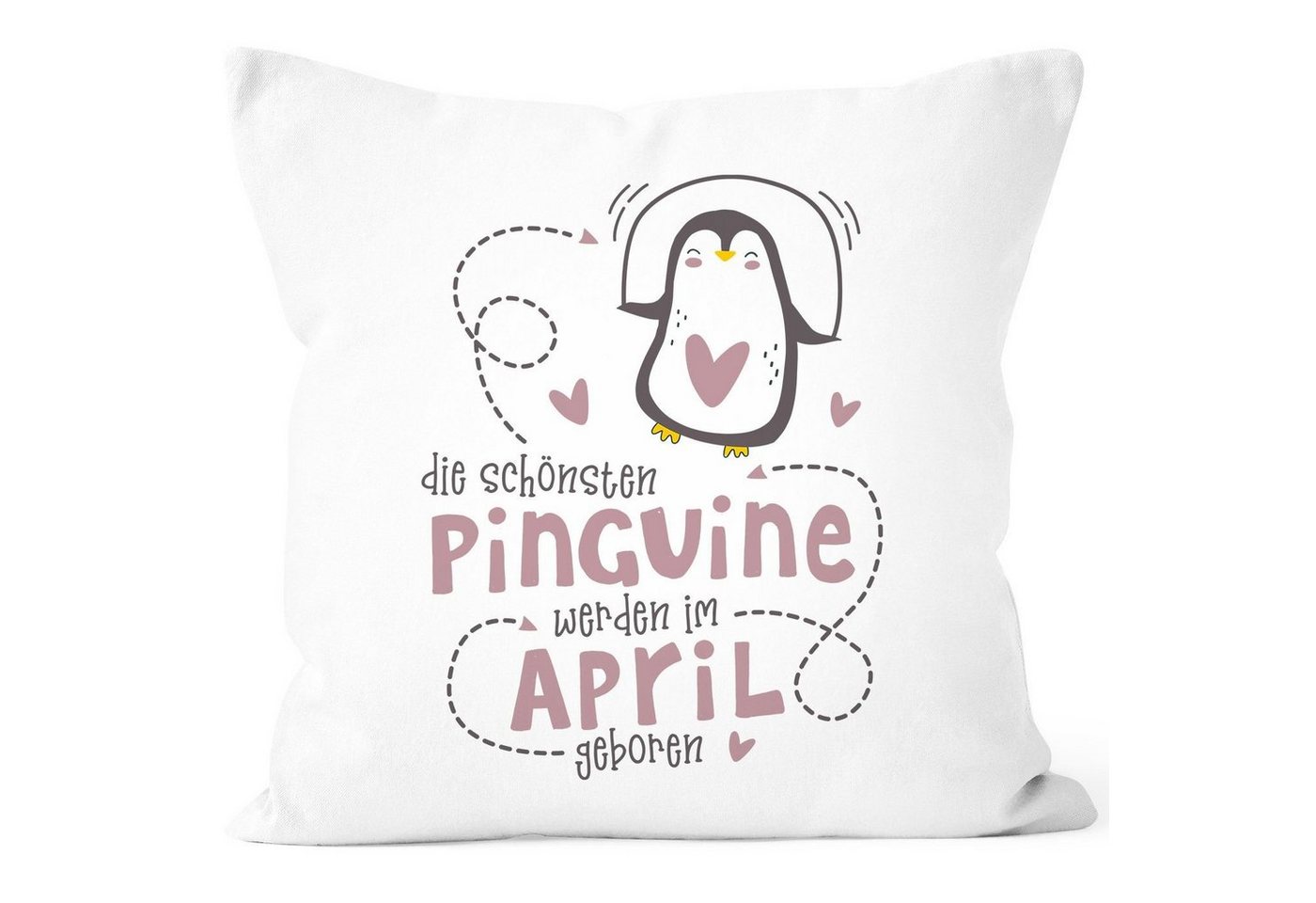 SpecialMe Dekokissen Kissen-Bezug Die Schönsten Pinguine werden im [object Object] geboren Geschenk Geburtstag Dekokissen SpecialMe® von SpecialMe