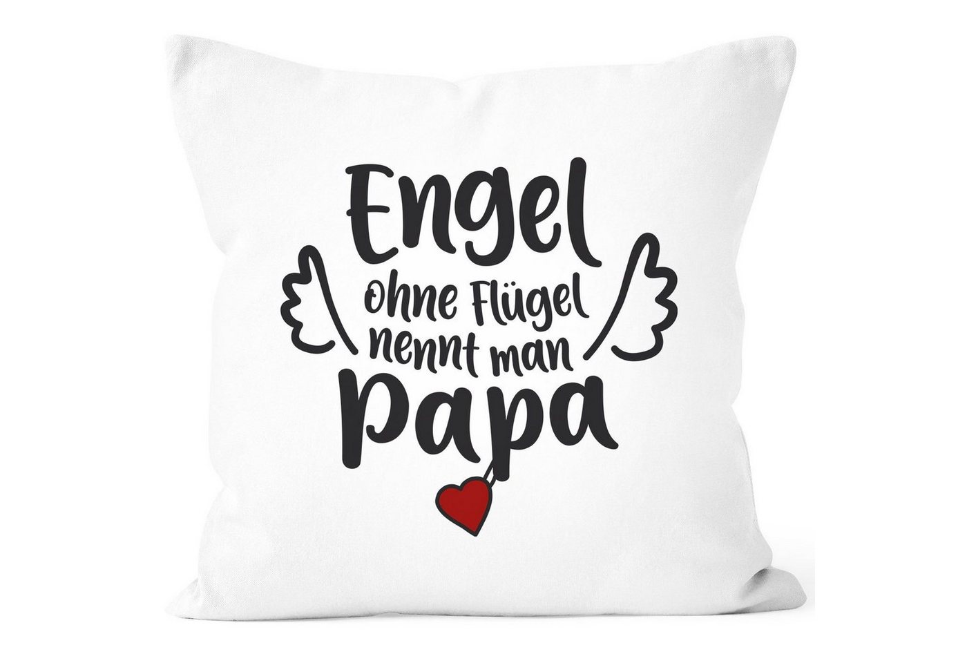 SpecialMe Dekokissen Kissen-Bezug Engel ohne Flügel nennt man Mama / Papa Geschenk zum Vatertag Muttertag SpecialMe® von SpecialMe