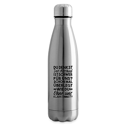 Spreadshirt Du Denkst Der Abschied Ist Schwer Isolierflasche, One size, Lightsilver von Spreadshirt