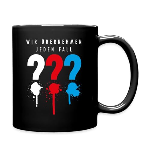 Spreadshirt Die Drei Fragezeichen Wir Übernehmen Jeden Fall Tasse Einfarbig, One size, Schwarz von Spreadshirt