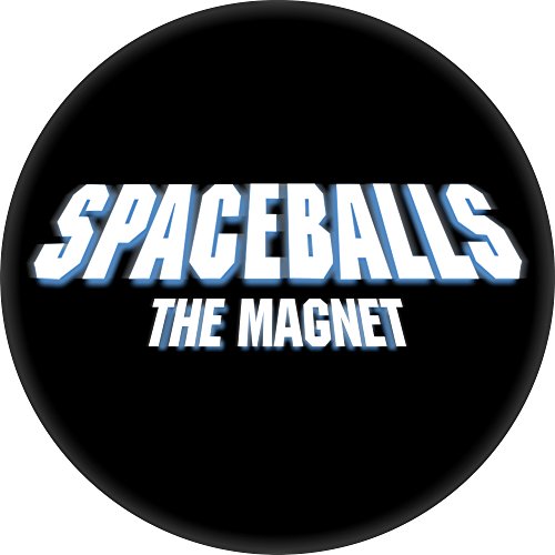 Spaceballs – The Magnet – 5,7 cm runder Magnet von Square Deal Recordings & Supplies