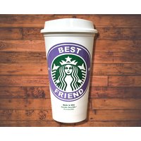 Anpassbare Personalisierte Bester Freund Starbucks Kaffee Reisebecher Von Startanglearts von StarTangledArts