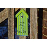 Schild "Wir Sind Im Garten" Aus Holz in Vogelhaus-Optik Türschild Gartendeko von SteffiMarten
