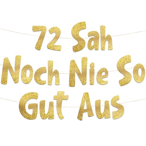 Lustige Banner, 72 sah noch nie so gut aus, Partyzubehör zum 72. Geburtstag Lustige Banner, 72 sah noch nie so gut aus, Partyzubehör zum 72. Geburtstag von Sterling James Co.