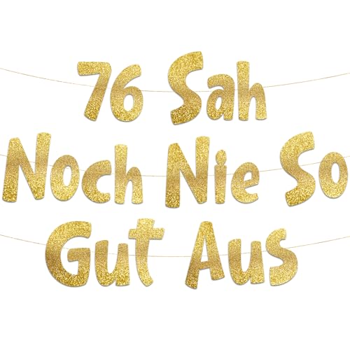 Lustige Banner, 76 sah noch nie so gut aus, Partyzubehör zum 76. Geburtstag Lustige Banner, 76 sah noch nie so gut aus, Partyzubehör zum 76. Geburtstag von Sterling James Co.