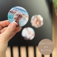 Buttons Mit Deinen Fotos | Kühlschrankmagnet Flaschenöffner Spiegel Anstecknadel Urlaub Erinnerung Geschenkidee von Sternelinchen