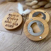 Flaschenöffner Man Darf Die Hopfung Niemals Aufgeben | Magnet Geschenkidee von Sternelinchen