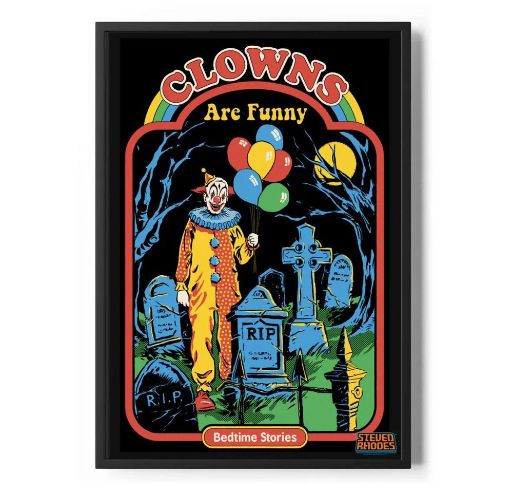 Steven Rhodes Poster Clown Are Funny Poster Standard Steven Rhodes Poster Clown Are Funny Poster Standard von Steven Rhodes