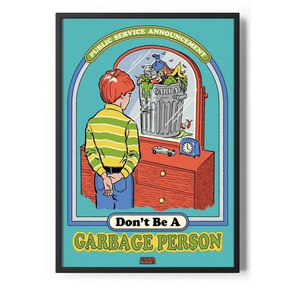 Steven Rhodes Poster Don'T BE A Garbage Person Poster Standard Steven Rhodes Poster Don'T BE A Garbage Person Poster Standard von Steven Rhodes