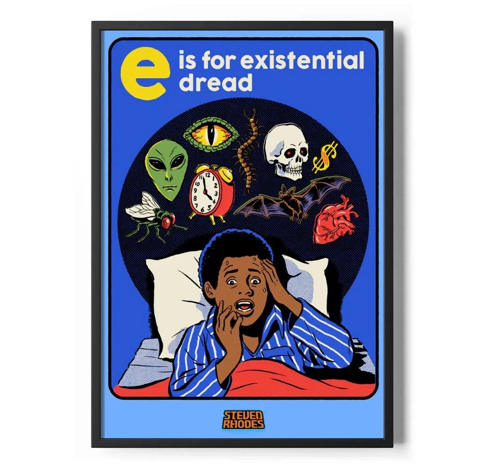 Steven Rhodes Poster E IS For Existential Dread Poster Standard Steven Rhodes Poster E IS For Existential Dread Poster Standard von Steven Rhodes