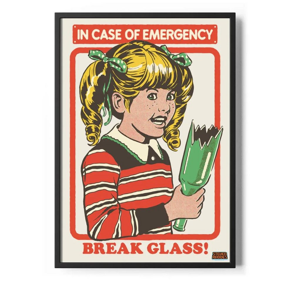 Steven Rhodes Poster IN Case OF Emergency - Break Glass Poster Standard Steven Rhodes Poster IN Case OF Emergency - Break Glass Poster Standard von Steven Rhodes