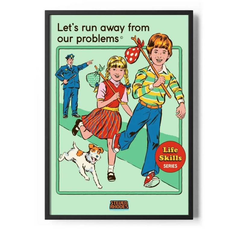 Steven Rhodes Poster Let'S Run Away From Our Problems Poster Standard Steven Rhodes Poster Let'S Run Away From Our Problems Poster Standard von Steven Rhodes