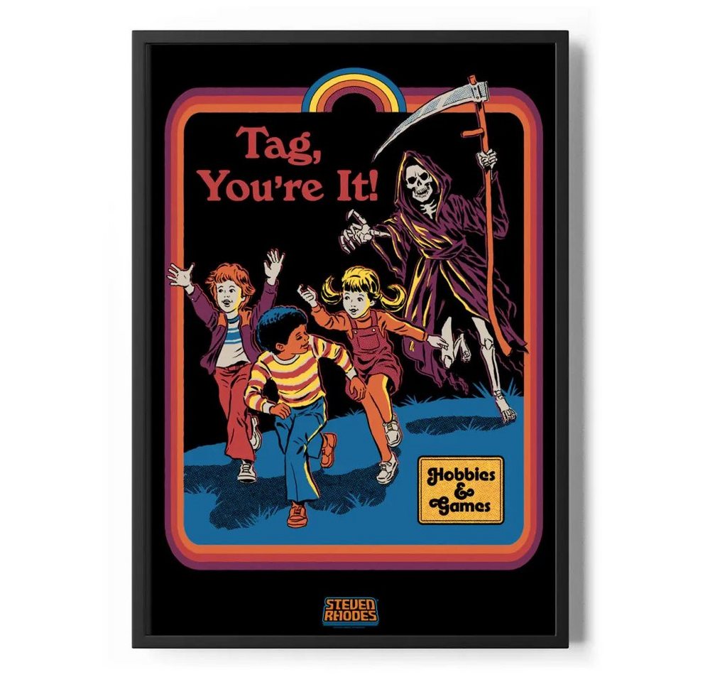 Steven Rhodes Poster Tag You'RE IT Poster Standard Steven Rhodes Poster Tag You'RE IT Poster Standard von Steven Rhodes