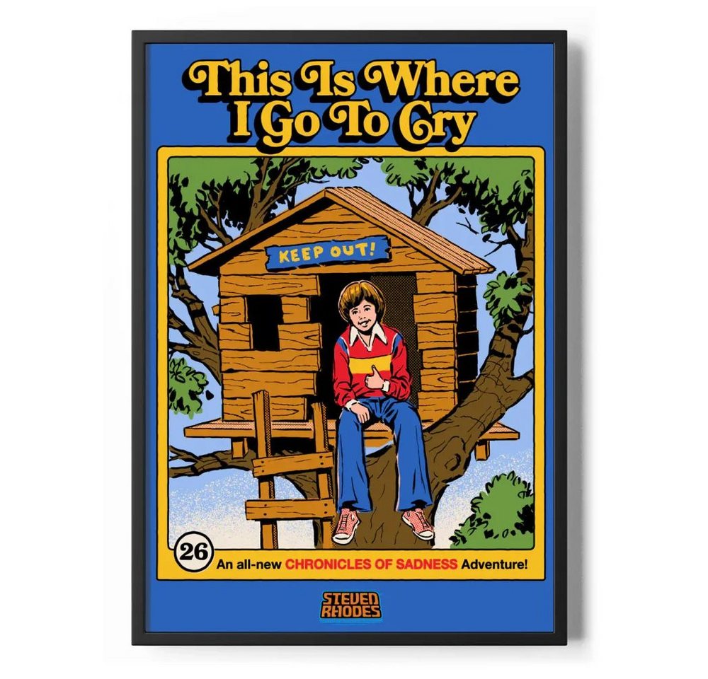 Steven Rhodes Poster This IS Where I GO TO Cry Poster Standard Steven Rhodes Poster This IS Where I GO TO Cry Poster Standard von Steven Rhodes