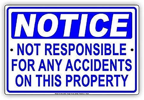 Stevenca Metall-Blechschild "Notice Not Rponsible for Any Accidents On This Property", 20,3 x 30,5 cm, dekoratives Aluminiumschild für die Wand Stevenca Metall-Blechschild "Notice Not Rponsible for Any Accidents On This Property", 20,3 x 30,5 cm, dekoratives Aluminiumschild für die Wand von Stevenca