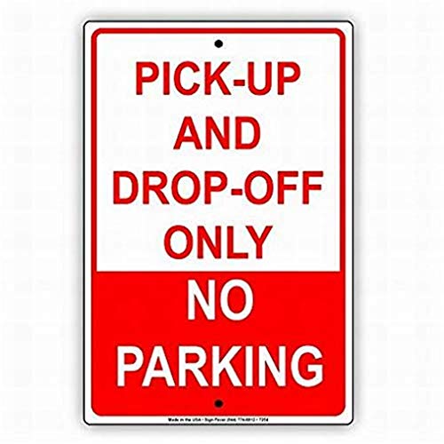 Stevenca Metall-Blechschild mit Aufschrift "Pick-up and Drop-Off Only No Parking Area", 20,3 x 30,5 cm, dekoratives Aluminiumschild Stevenca Metall-Blechschild mit Aufschrift "Pick-up and Drop-Off Only No Parking Area", 20,3 x 30,5 cm, dekoratives Aluminiumschild von Stevenca