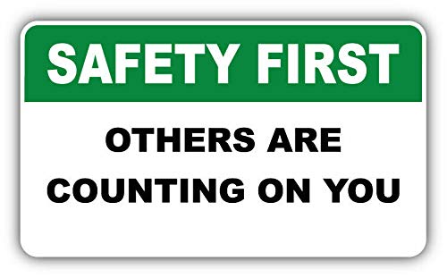 10cm! Klebe-Folie Wetterfest Made-IN-Germany Safety First Warning Zeichen Others Are Counting On You G74 UV&Waschanlagenfest Auto-Aufkleber Sticker Decal von Sticker-Designs