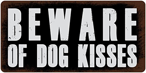 Sticker Pirate 149HS Schild zum Aufhängen, Aufschrift Beware of Dog Kisses, Aluminium, 12,7 x 25,4 cm von Sticker Pirate