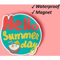 Hallo Sommertag Magnete Set | Magnet Für Den Kühlschrank, Strand, Paradies, Kunst, Verblassen Resistente Magnete, Wasserdicht von Stickerbash