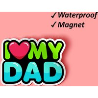 Ich Liebe Meinen Vater Magnet Set | Papas Tag, Geschenke Für Papa, Dekorative Magnete, Spaß Verblassen Resistente Wasserdicht von Stickerbash
