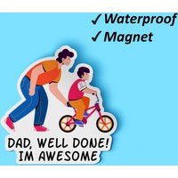 Papa, Gut Gemacht Ich Bin Ehrfürchtig Magnet Set | Vatertag, Magnete, Liebe Sie Locker Wasserdichte Verblassen Resistent von Stickerbash