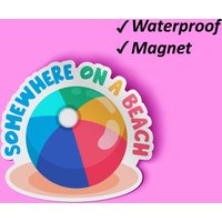 Somewhere On A Beach Magnets Set | Reise-Magnete, Strand Themen, Sommer Vibes, Sommer-Magnete, Verblassen Resistente Magnete, Wasserdicht von Stickerbash