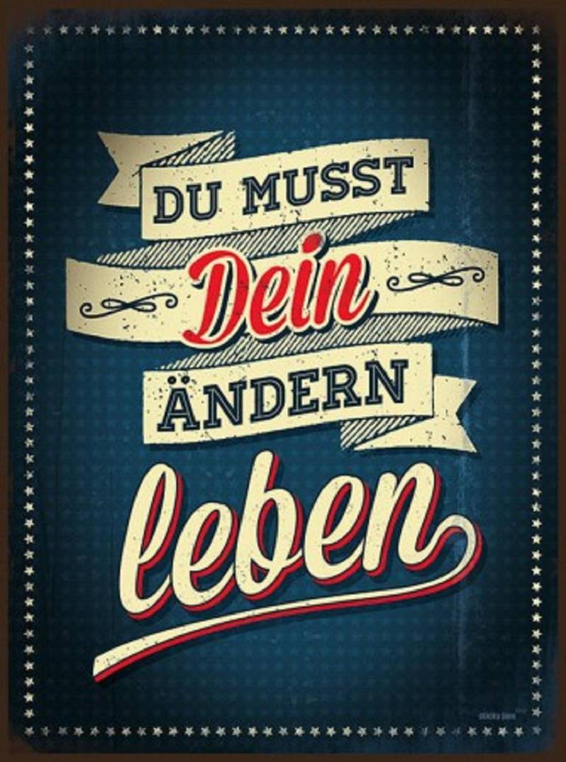 Sticky Jam Retro-Blechschild Dein Ändern Leben .. 50440398 von BTM GmbH i.G. (stickyjam)