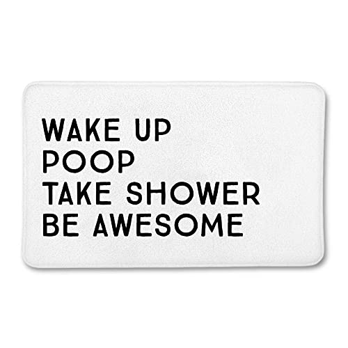 Badematte Wake Up Poop Take Shower Be Awesome Fußmatte für drinnen und draußen, langlebig, Willkommens-Haustürmatten, Eingangsteppich, rutschfeste Bodenmatte, Eingangsteppich, Badteppich, von Strunt