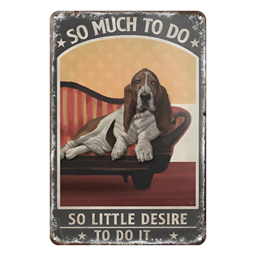 Blechschild im Vintage-Stil, Motiv: Basset Hound mit Aufschrift "So Much To Do So Little Desire To Do It", Metallposter, Retro-Schild, Wanddekoration, Geschenk für Garten, Männer, Höhle, Garage, von Strunt