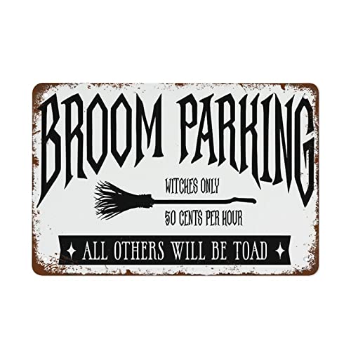 Broom Parking Witches Only All Others Will Be Toad Rustikales Halloween-Schild, 20,3 x 30,5 cm, Wanddekoration, Retro-Kunst, Blechschild, lustige Dekorationen für Zuhause, Bar, Pub, Café, Bauernhof, von Strunt