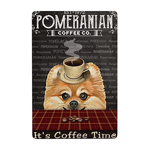 Lustiges Metallblech, Retro-Schild, Vintage-Stil, Pomeranian Coffee Co. It'Ss Coffee Time, lustiges Schild aus Aluminium, für Zuhause, Küche, Büro, Garten, Dekoration, 14 x 20 cm von Strunt