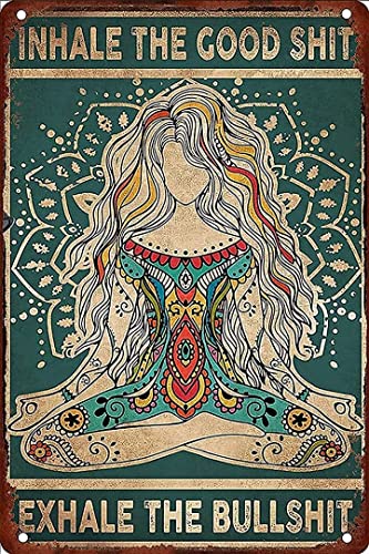Retro Decor Blechschilder Mädchen Yoga Inhale Good Things Out Of Nonsense Inhale The Good Shit Exhale The Bullshit Retro Wall Art Decor Iron Painting For Home Kitchen Cafe Pub Sign Plaque 14x20cm von Strunt