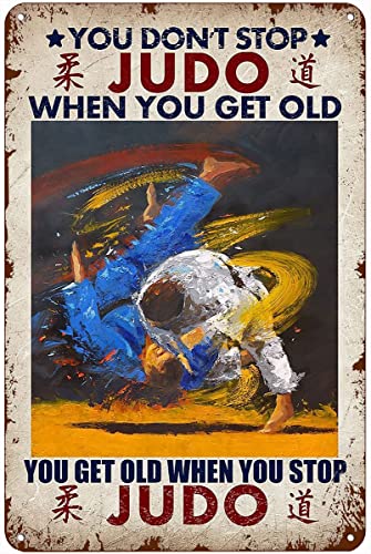 Retro Decor Blechschilder Ou Don'T Stop Judo When You Get Old You Get Old When You Stop Judo Retro Wall Art Decor Iron Painting For Home Kitchen Cafe Pub Sign Plaque 20x30cm von Strunt