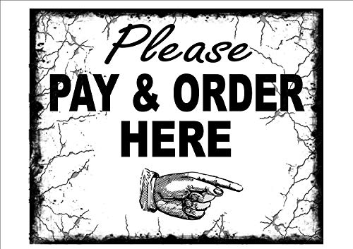 Vintage Metall Blechschilder Retro Schilder Please Pay & Amp; Order Here Pay Here Cafe Metall Blechschild Küche Pub Lustige Neuheit Kaffee Bar Garage Wand Poster Straße Hof Man Cave Muttertag 30,5 x von Strunt