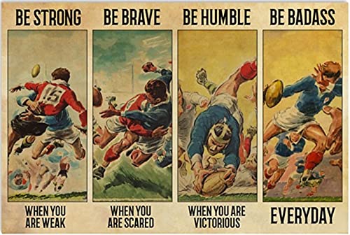 Vintage Rugby Blechschild mit Aufschrift "Be Strong|Be Brave|Be Humble| Be Badass", Metall-Poster, Wanddekoration, Geschenk, Retro-Schild für Klassenzimmer, Bibliothek, Garage, Wohnzimmer, Kino, 14 x von Strunt