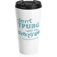 Don't F With The Stenograph, Court Reporter, Funny 15 Oz. Edelstahl Reise Tasse von StudioZBoutique