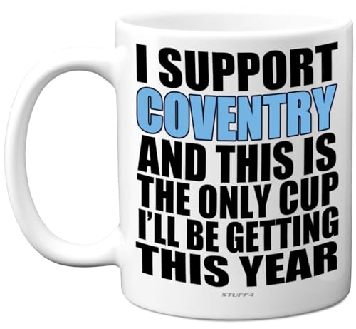 Lustige Fußball-Tasse, Geschenk für Coventry-Fans – Footy Only Tasse – Witz, Weihnachten, Geburtstag, Tasse, Geschenk für Sohn, Vater, Bruder, Onkel, Kollegen, Freund, Cousin, 325 ml, Keramik, von Stuff4