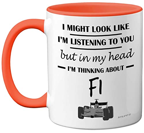 Stuff4 Formel 1 Geschenke – in My Head I'm Thinking About F1 – lustige F1-Geschenke Männer Autoliebhaber Geschenke Ihn F1-Tasse Formel 1-Geschenke 325 ml Keramik spülmaschinenfest orangefarbener Griff von Stuff4