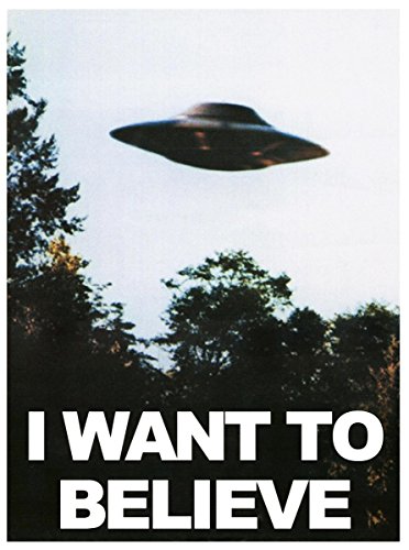 Poster mit der Aufschrift „I Want To Believe“, UFO, Größe A5, A4, A3, A2, A1, A0, Satiniertes Fotopapier., A3 (297 x 420 mm) von Stukk