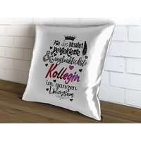 Dekokissen Für Die Absolut Perfekteste Kollegin Dekokissen Für Die Absolut Perfekteste Kollegin von Stylotex