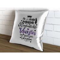 Dekokissen Für Die Absolut Perfekteste Schwester von Stylotex