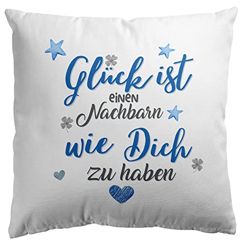 Stylotex Baumwoll Dekokissen Glück ist einen Nachbarn wie Dich zu haben. - mit Füllung - handbedruckt in Deutschland, Farbe:Weiss, Größe:40x40 cm von Stylotex