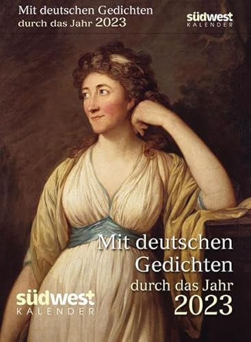 Mit deutschen Gedichten durch das Jahr 2023 - Tagesabreißkalender zum Aufstellen oder Aufhängen Mit deutschen Gedichten durch das Jahr 2023 - Tagesabreißkalender zum Aufstellen oder Aufhängen von Suedwest Verlag
