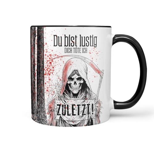 Sunnywall Keramiktasse 330ml: Du bist lustig - dich töte ich zuletzt - Lustiges Statement mit Reaper, Tod & Skelett Hochzeitsgeschenk (Schwarze Keramiktasse) von Sunnywall